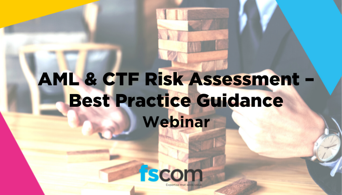 Aml And Ctf Risk Assessment Best Practices Guidance Webinar 9429